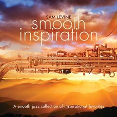 Sam Levine – Smooth Inspiration (2021) (ALBUM ZIP)