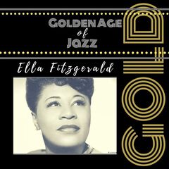 Ella Fitzgerald – Golden Age Of Jazz (2021) (ALBUM ZIP)