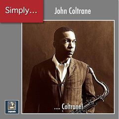 John Coltrane – Simply Coltrane! (2021) (ALBUM ZIP)