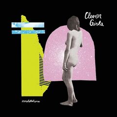 Clever Girls – Constellations (2021) (ALBUM ZIP)