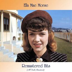 Ella Mae Morse – Remastered Hits (2021) (ALBUM ZIP)