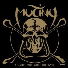 Mutiny – A Night Out With The Boys (2021) (ALBUM ZIP)