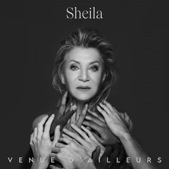 Sheila – Venue D’ailleurs (2021) (ALBUM ZIP)