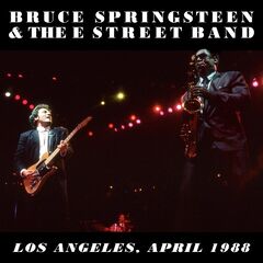 Bruce Springsteen &amp; The E Street Band – LA Sports Arena, Los Angeles, April 1988 (2021) (ALBUM ZIP)