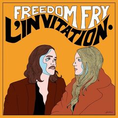 Freedom Fry – L’ Invitation (2021) (ALBUM ZIP)