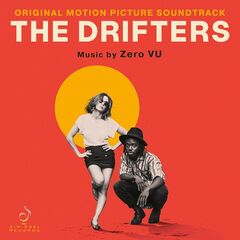 Zero Vu – The Drifters [Original Motion Picture Soundtrack] (2021) (ALBUM ZIP)