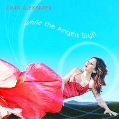 Cindy Alexander – While The Angels Sigh (2021) (ALBUM ZIP)