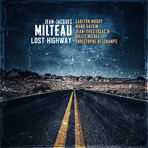 Jean-Jacques Milteau – Lost Highway (2021) (ALBUM ZIP)