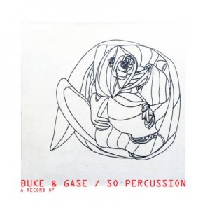 Buke &amp; Gase So Percussion – A Record Of (2021) (ALBUM ZIP)