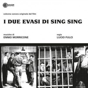 Ennio Morricone – I Due Evasi Di Sing Sing (2021) (ALBUM ZIP)