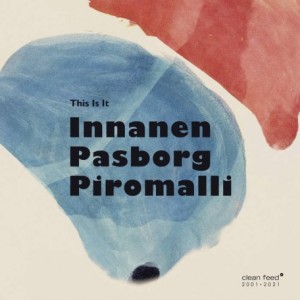 Mikko Innanen, Stefan Pasborg, Cedric Piromalli – This Is It (2021) (ALBUM ZIP)