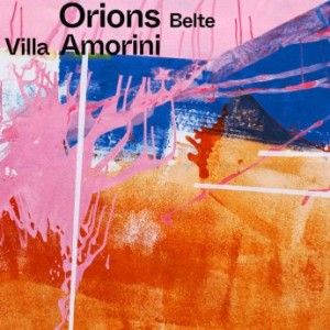 Orions Belte – Villa Amorini (2021) (ALBUM ZIP)