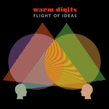 Warm Digits – Flight Of Ideas (2020) (ALBUM ZIP)