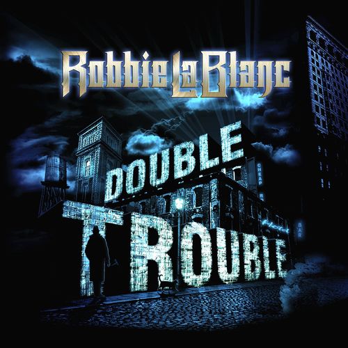 Robbie Lablanc – Double Trouble (2021) (ALBUM ZIP)
