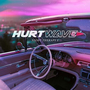 Hurtwave – Night Therapy I (2021) (ALBUM ZIP)
