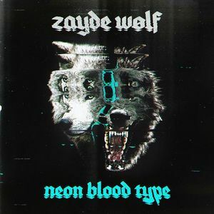 Zayde Wølf – Neon Blood Type (2021) (ALBUM ZIP)