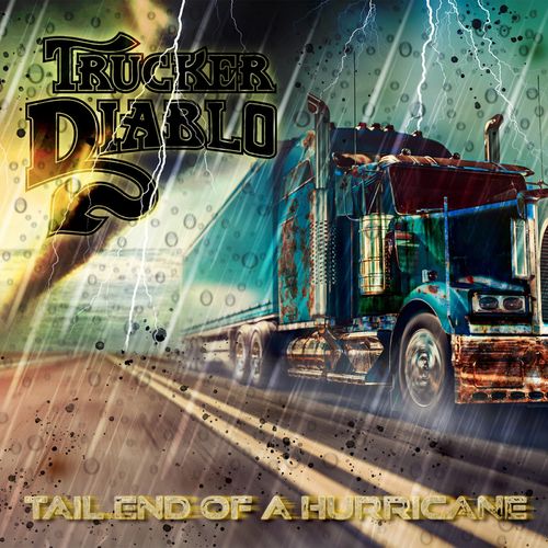 Trucker Diablo – Tail End Of A Hurricane (2021) (ALBUM ZIP)