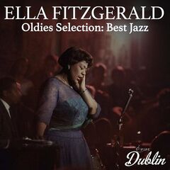 Ella Fitzgerald – Oldies Selection Best Jazz (2021) (ALBUM ZIP)