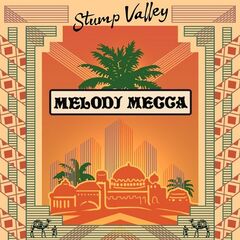 Stump Valley – Melodj Mecca (2021) (ALBUM ZIP)