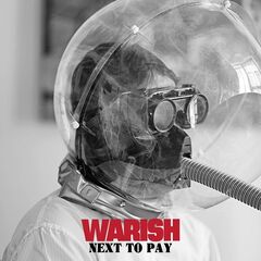 Warish – Next To Pay (2021) (ALBUM ZIP)