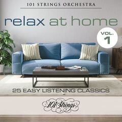 101 Strings Orchestra – Relax At Home 25 Easy Listening Classics, Vol. 1 (2021) (ALBUM ZIP)