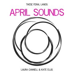 Laura Cannell – April Sounds (2021) (ALBUM ZIP)