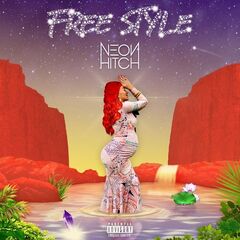 Neon Hitch – Free Style (2021) (ALBUM ZIP)