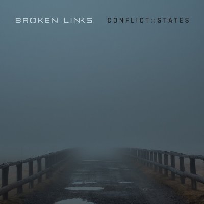 Broken Links – Conflictstates (2021) (ALBUM ZIP)
