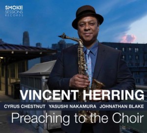 Vincent Herring – Preaching To The Choir (2021) (ALBUM ZIP)