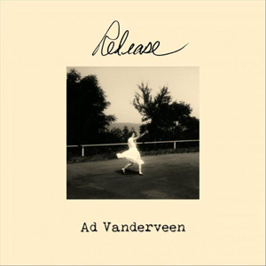 Ad Vanderveen – Release (2021) (ALBUM ZIP)