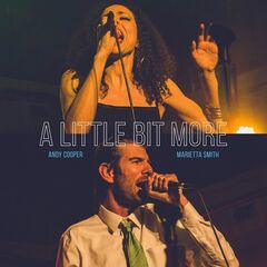 Andy Cooper &amp; Marietta Smith – A Little Bit More (2021) (ALBUM ZIP)