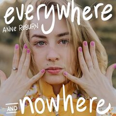 Anne Reburn – Everywhere And Nowhere (2021) (ALBUM ZIP)