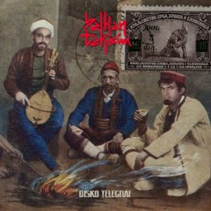 Balkan Taksim – Disko Telegraf (2021) (ALBUM ZIP)