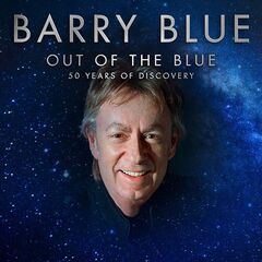 Barry Blue – Out Of The Blue [50 Years Of Discovery] (2021) (ALBUM ZIP)