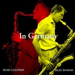 Bob Cooper &amp; Bud Shank – In Germany (2021) (ALBUM ZIP)