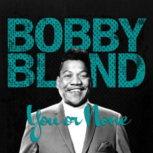Bobby Bland – You Or None (2021) (ALBUM ZIP)