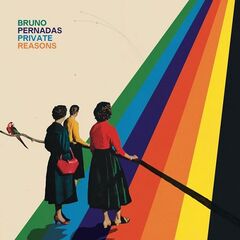 Bruno Pernadas – Private Reasons (2021) (ALBUM ZIP)