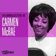 Carmen Mcrae – Carmen Mcrae Live At The Montreaux Jazz Festival 1982