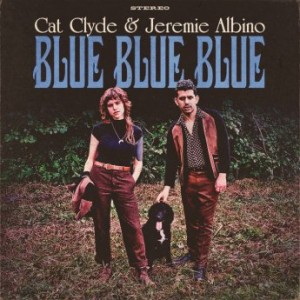 Cat Clyde &amp; Jeremie Albino – Blue Blue Blue (2021) (ALBUM ZIP)