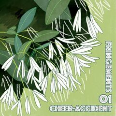 Cheer-Accident – Fringements One (2021) (ALBUM ZIP)