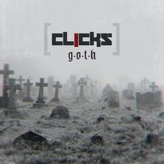 Clicks – G.O.T.H. (2021) (ALBUM ZIP)