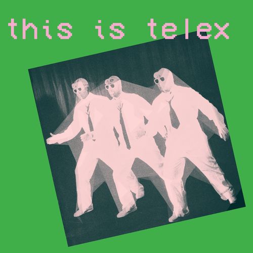 Telex – This Is Telex (2021) (ALBUM ZIP)