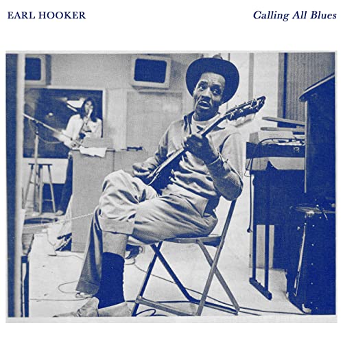 Earl Hooker – Calling All Blues (2021) (ALBUM ZIP)