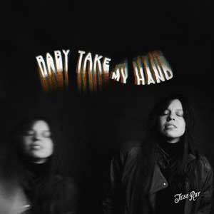 Jess Ray – Baby Take My Hand (2021) (ALBUM ZIP)