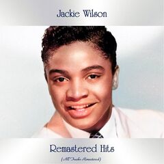 Jackie Wilson – Remastered Hits (2021) (ALBUM ZIP)