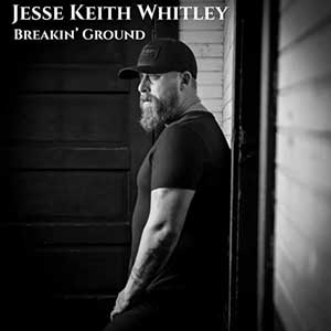 Jesse Keith Whitley – Breakin’ Ground (2021) (ALBUM ZIP)