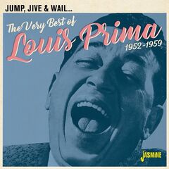 Louis Prima – Jump, Jive &amp; Wail The Very Best Of Louis Prima 1952-1959 (2021) (ALBUM ZIP)
