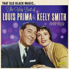 Louis Prima &amp; Keely Smith – That Old Black Magic – The Very Best Of Louis Prima And Keely Smith 1949-1959 (2021) (ALBUM ZIP)