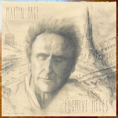 Martin Page – Fugitive Pieces (2021) (ALBUM ZIP)