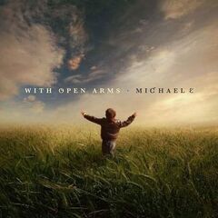 Michael E – With Open Arms (2021) (ALBUM ZIP)